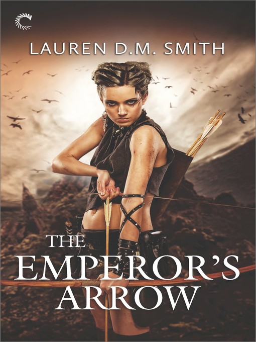 Title details for The Emperor's Arrow by Lauren D.M. Smith - Available